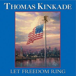 Книга Let Freedom Ring Thomas Kinkade