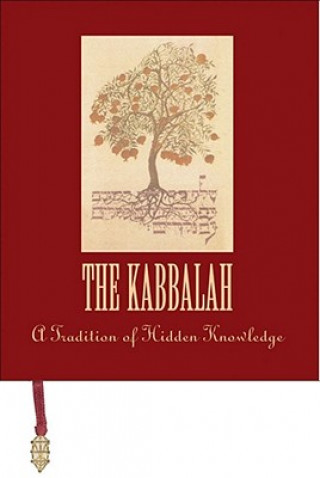 Kniha The Kabbalah: A Tradition of Hidden Knowledge Priya Hemenway