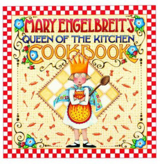 Carte Mary Engelbreit's Queen of the Kitchen Cookbook Mary Engelbreit