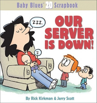 Knjiga Our Server Is Down! Rick Kirkman