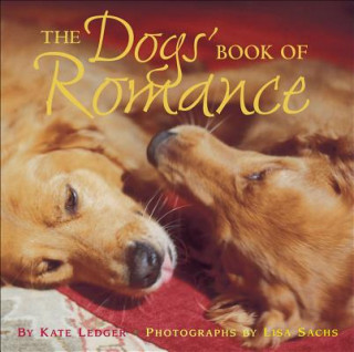 Carte The Dogs' Book of Romance Kate Ledger