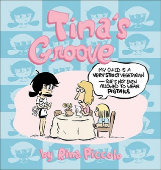 Könyv Tina's Groove Rina Piccolo