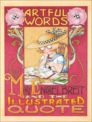 Книга Artful Words: Mary Engelbreit and the Illustrated Quote Patrick Regan