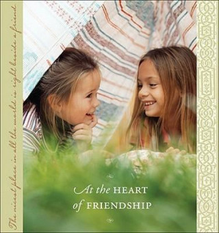 Carte At the Heart of Friendship Olivia Cytrynowicz