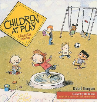 Könyv Children at Play: A Cul de Sac Collection Richard Thompson