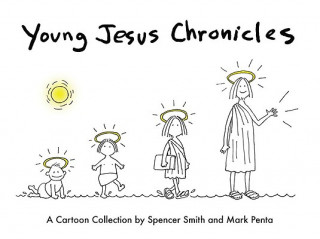 Carte Young Jesus Chronicles Spencer Smith