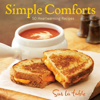 Carte Simple Comforts: 50 Heartwarming Recipes Sur La Table