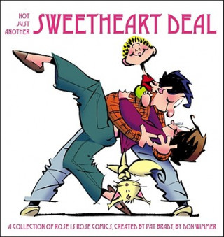 Kniha Not Just Another Sweetheart Deal: A Collection of Rose Is Rose Comics Don Wimmer