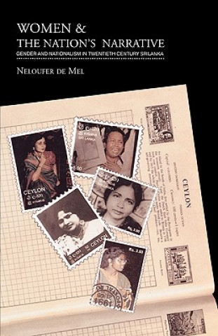 Carte Women and the Nation's Narrative Neloufer De Mel