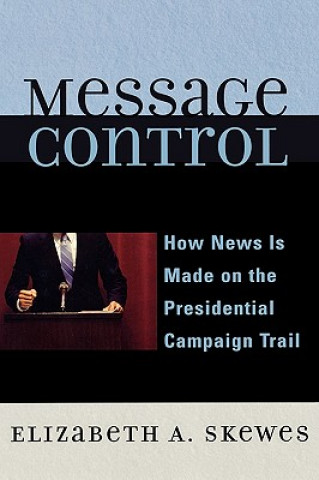 Kniha Message Control Elizabeth A. Skewes