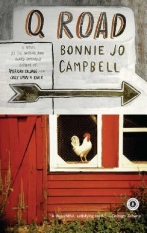 Knjiga Q Road Bonnie Jo Campbell