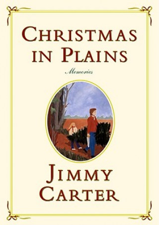 Carte Christmas in Plains: Memories Jimmy Carter