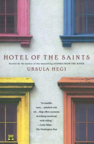 Kniha Hotel of the Saints Ursula Hegi