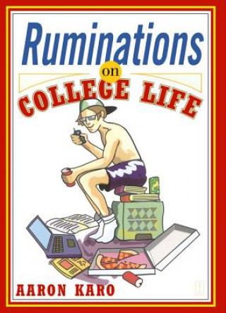 Książka Ruminations on College Life Aaron Karo