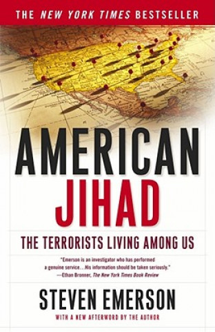 Carte American Jihad: The Terrorists Living Among Us Steven Emerson