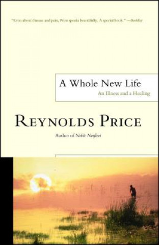 Könyv A Whole New Life Reynolds Price