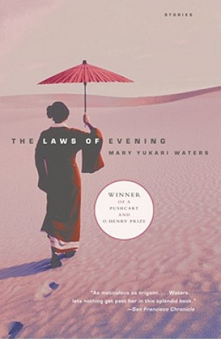 Könyv The Laws of Evening: Stories Mary Yukari Waters