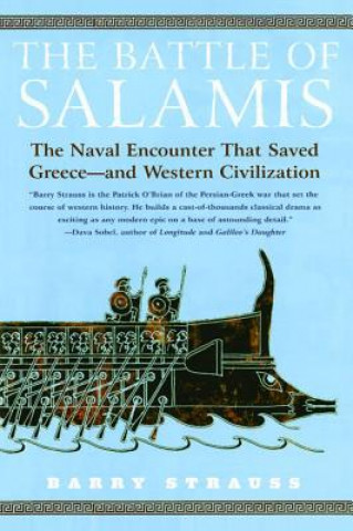 Książka The Battle of Salamis: The Naval Encounter That Saved Greece -- And Western Civilization Barry Strauss