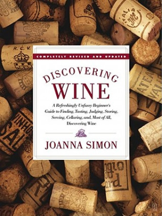 Carte Discovering Wine: Discovering Wine Joanna Simon