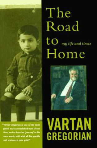 Buch The Road to Home: My Life and Times Vartan Gregorian