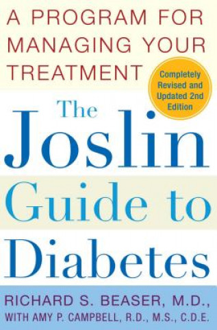 Książka The Joslin Guide to Diabetes: A Program for Managing Your Treatment Richard S. Beaser