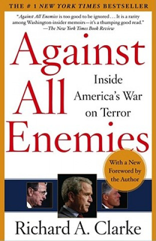 Carte Against All Enemies: Inside America's War on Terror Richard A. Clarke