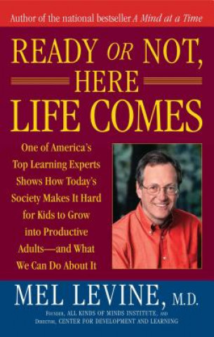 Carte Ready or Not, Here Life Comes Melvin D. Levine