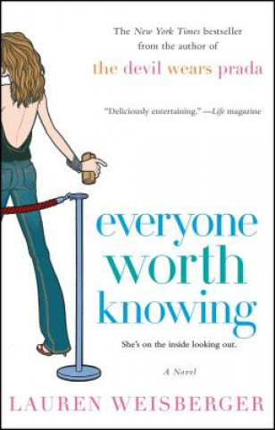 Kniha Everyone Worth Knowing Lauren Weisberger