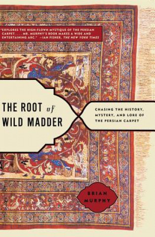 Livre Root of Wild Madder Brian Murphy