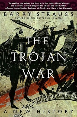 Könyv The Trojan War: A New History Barry Strauss