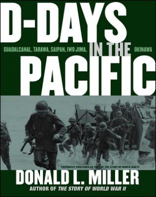 Knjiga D-Days in the Pacific Donald L. Miller