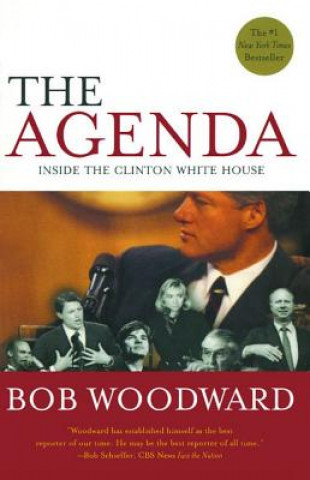 Kniha The Agenda: Inside the Clinton White House Bob Woodward