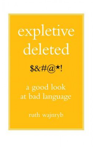 Książka Expletive Deleted Ruth Wajnryb