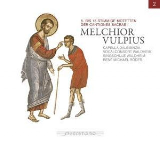 Audio Werke Von Melchior Vulpius Rene Michael/Capella Daleminzia Roeder