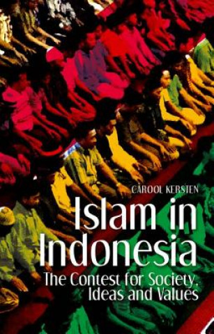 Könyv Islam in Indonesia Carool Kersten