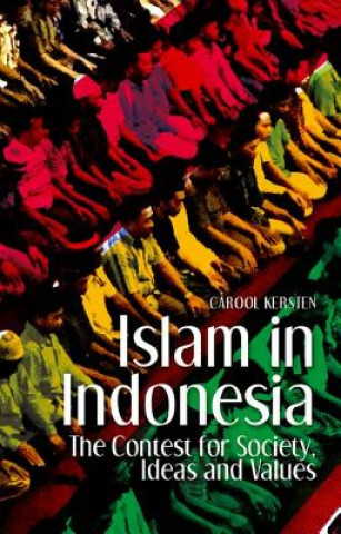 Książka Islam in Indonesia Carool Kersten