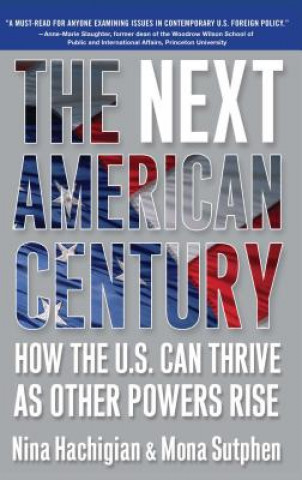Knjiga Next American Century Nina Hachigian