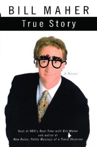 Kniha True Story Bill Maher