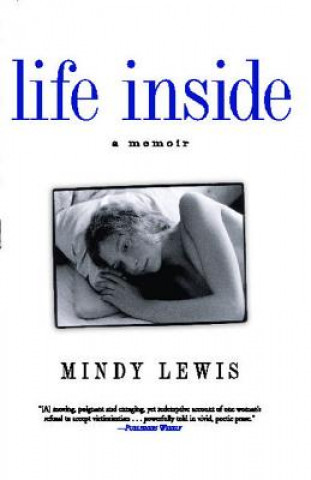 Книга Life Inside: A Memoir Mindy Lewis