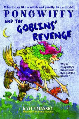 Książka Pongwiffy and the Goblins' Revenge Kaye Umansky