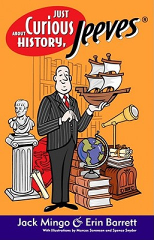 Carte Just Curious about History, Jeeves Jack Mingo
