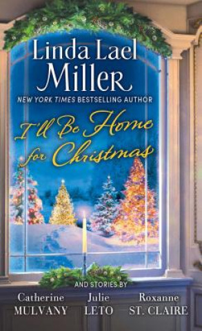 Kniha I'll Be Home for Christmas Linda Lael Miller