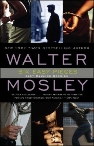 Knjiga Six Easy Pieces Walter Mosley