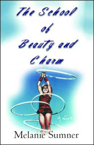 Könyv The School of Beauty and Charm Melanie Sumner