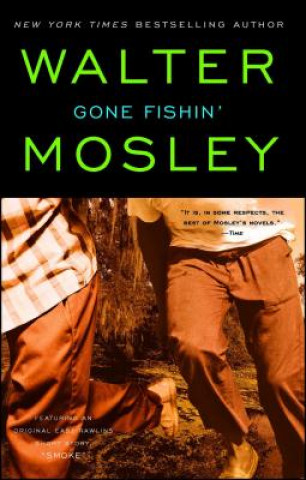 Könyv Gone Fishin' Walter Mosley