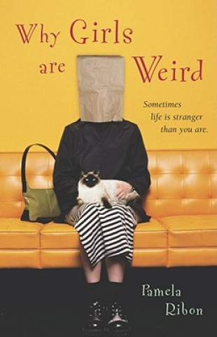 Kniha Why Girls Are Weird Pamela Ribon