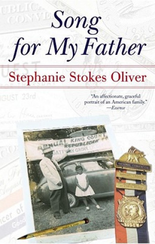 Книга Song for My Father: Memoir of an All-American Family Stephanie Stokes Oliver