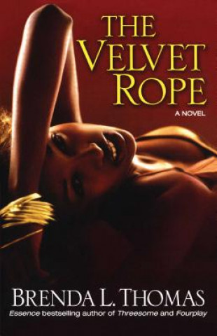 Carte The Velvet Rope Brenda L. Thomas