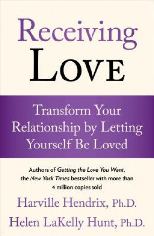 Buch Receiving Love: Transform Your Relationship by Letting Yourself Be Loved Harville Hendrix