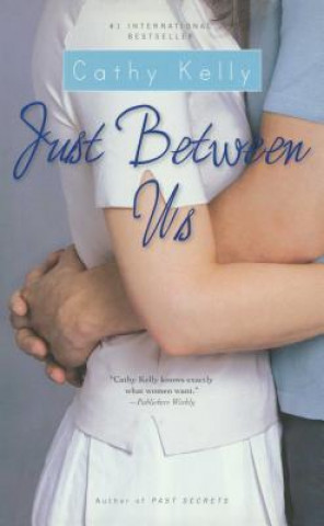 Книга Just Between Us Cathy Kelly